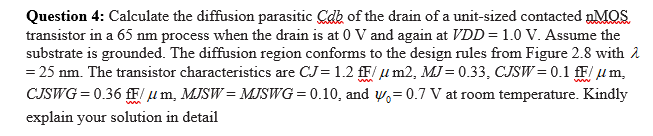 Solved Question 4: Calculate the diffusion parasitic Cdk of | Chegg.com