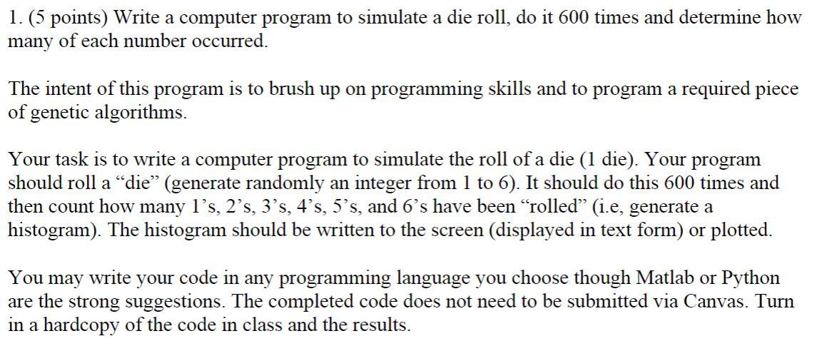 Solved a 1. (5 points) Write a computer program to simulate | Chegg.com