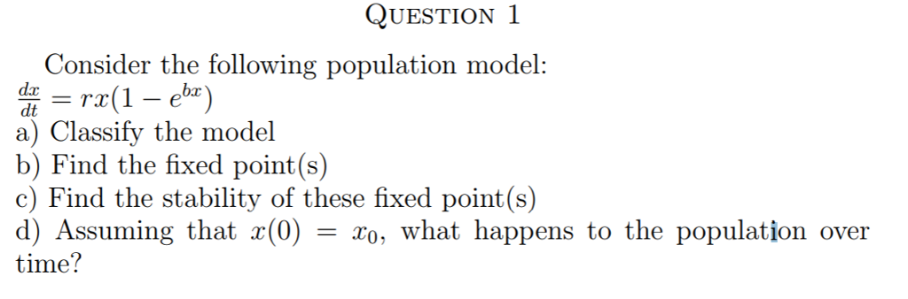 Solved QUESTION 1 Consider the following population model: | Chegg.com
