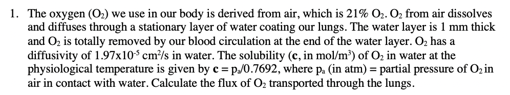 Solved 1. The oxygen (O2) we use in our body is derived from | Chegg.com