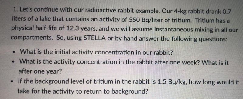 Solved 1. Let's continue with our radioactive rabbit | Chegg.com