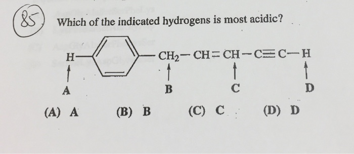 Solved Which of the indicated hydrogens is most acidic? (A) | Chegg.com