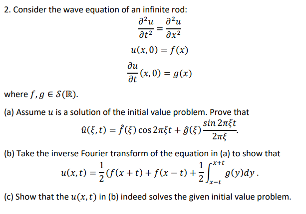 Solved 2 Consider The Wave Equation Of An Infinite Rod Chegg Com