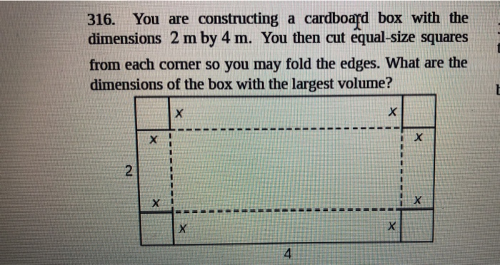 Box Dimensions Math Problems Solved 316. You are constructing a cardboard box with the | Chegg.com