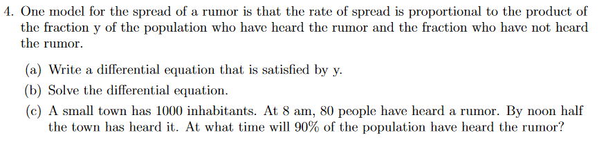 Solved 4. One model for the spread of a rumor is that the | Chegg.com