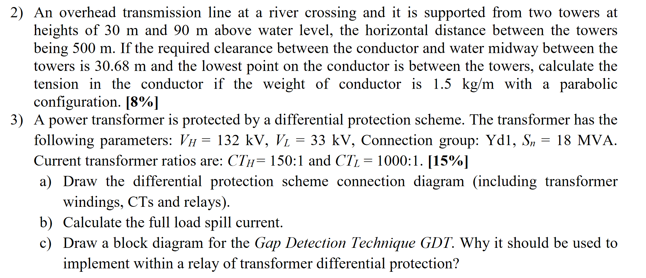 Solved 2) An Overhead Transmission Line At A River Crossing 