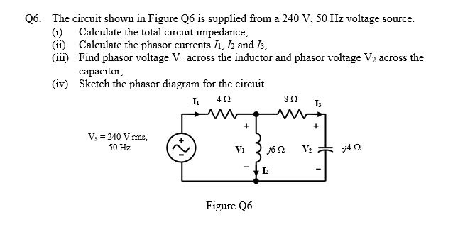 Solved Q6. The circuit shown in Figure Q6 is supplied from a | Chegg.com