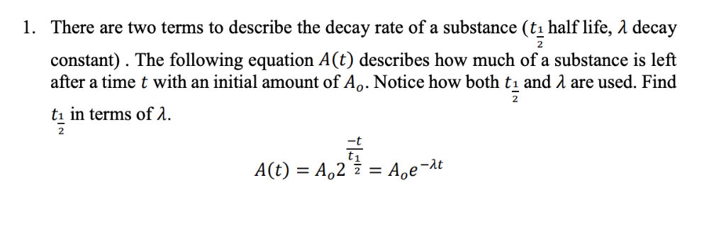 solved-there-are-two-terms-to-describe-the-decay-rate-of-a-chegg