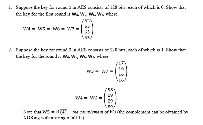 3. Suppose the key for round 0 in AES consists of 128