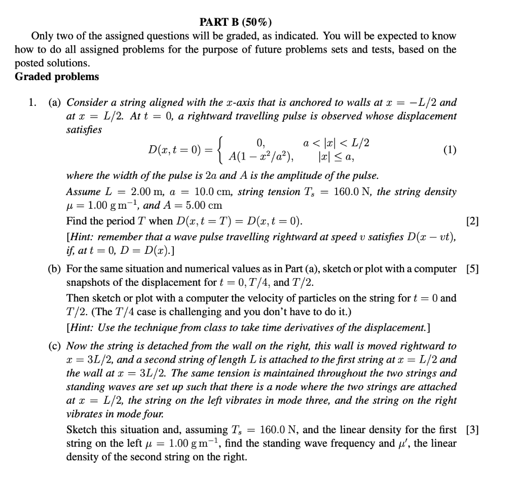 PART B (50\%) Only Two Of The Assigned Questions Will | Chegg.com