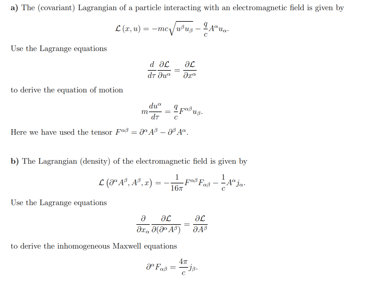 Solved a) The (covariant) Lagrangian of a particle | Chegg.com