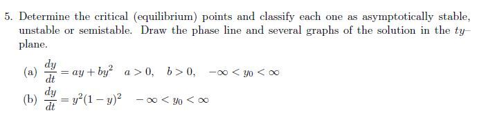 Solved 5. Determine the critical (equilibrium) points and | Chegg.com