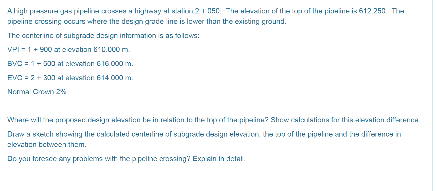 A High Pressure Gas Pipeline Crosses A Highway At Chegg Com