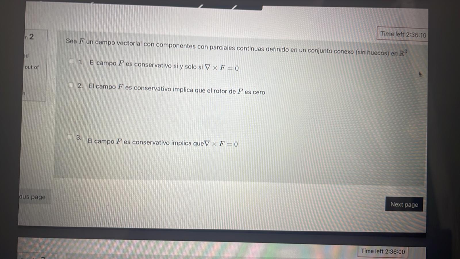 Sea \( F \) un campo vectorial con componentes con parciales continuas definido en un conjunto conexo (sin huecos) en \( \mat