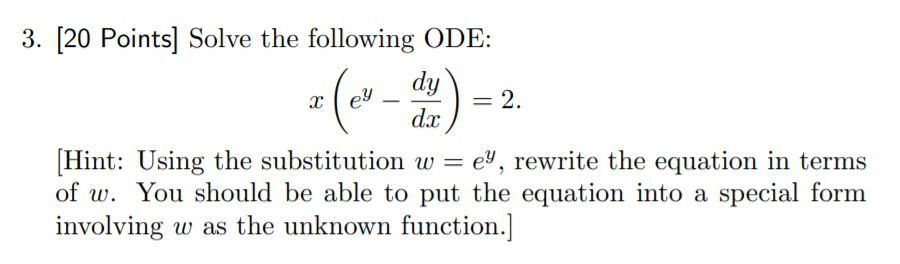 Solved 3. [20 Points] Solve the following ODE: dy 2. dx | Chegg.com