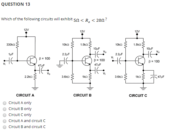 Solved QUESTION 13 Which of the following circuits will | Chegg.com
