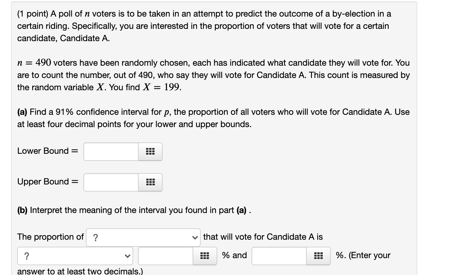 Solved (1 point) A poll of n voters is to be taken in an | Chegg.com