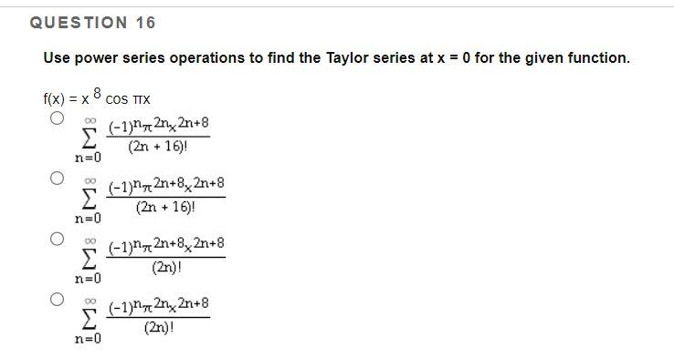 Solved Use Power Series Operations To Find The Taylor Series | Chegg.com