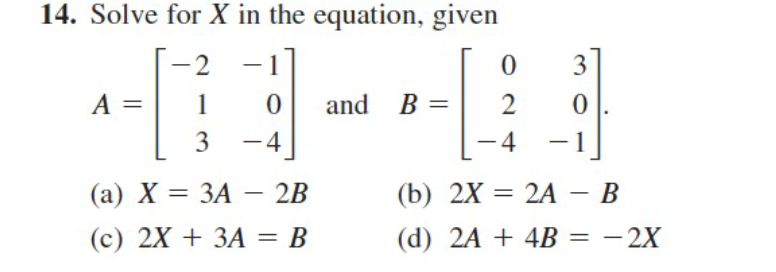 Solved Solve for x ﻿in the equation, givenA=[-2-1103-4] ﻿and | Chegg.com