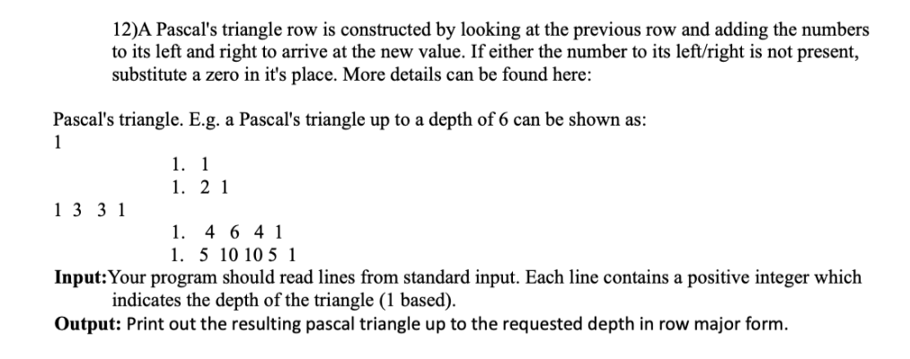 Solved 12)A Pascal's triangle row is constructed by looking | Chegg.com