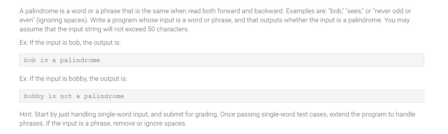 Solved A palindrome is a word or a phrase that is the same | Chegg.com