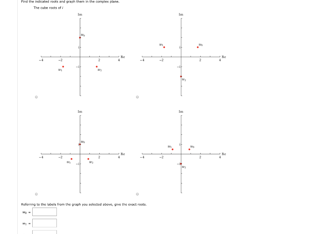 solved-find-the-indicated-roots-and-graph-them-in-the-chegg