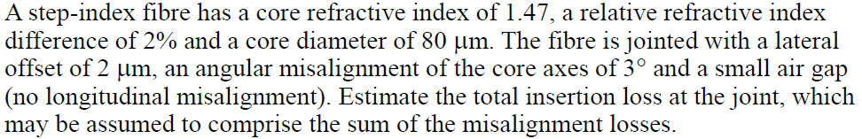Solved A step-index fibre has a core refractive index of | Chegg.com