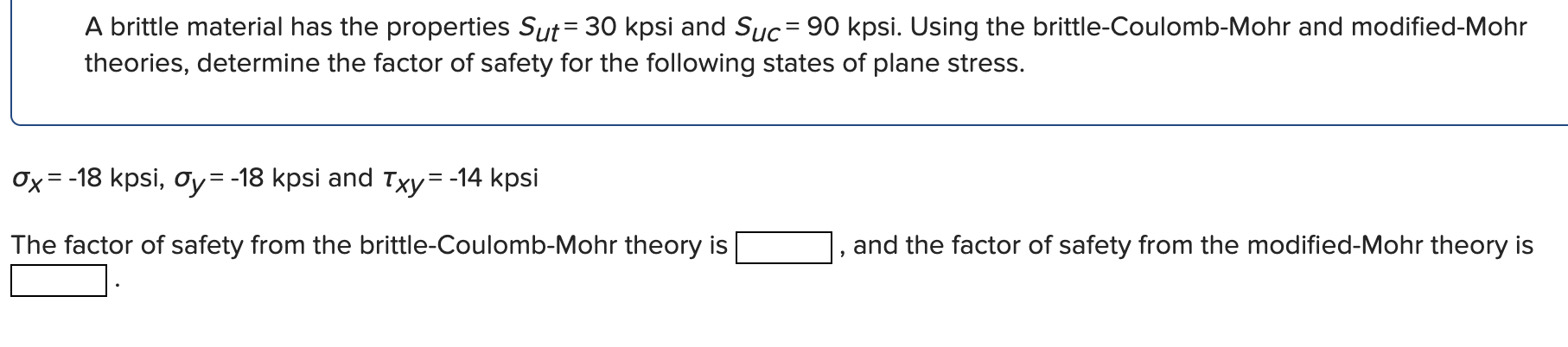 Solved A Brittle Material Has The Properties Sut 30kpsi And