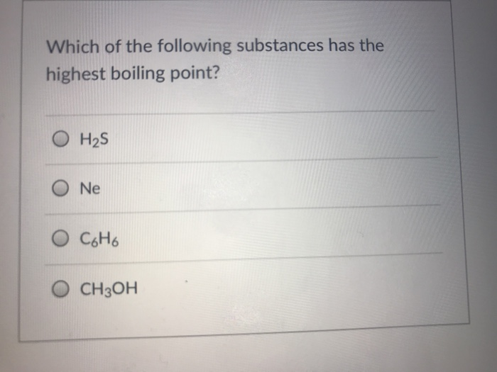 Solved Which Of The Following Substances Has The Highest | Chegg.com