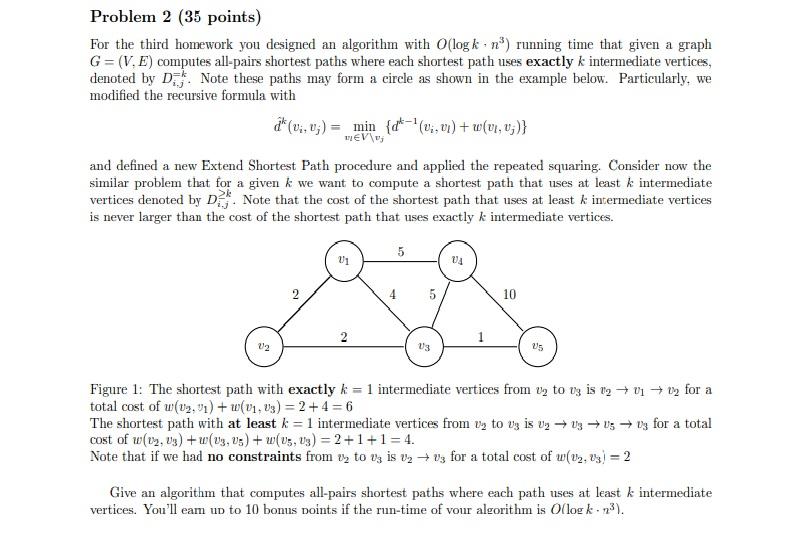 Problem 2 (35 points) For the third homework you | Chegg.com