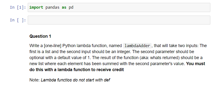 Solved In [1]: import pandas as pd In [ ]: Question 1 Write | Chegg.com
