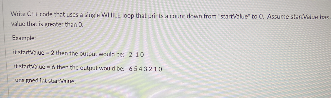 Solved Write C++ code that uses a single WHILE loop that | Chegg.com