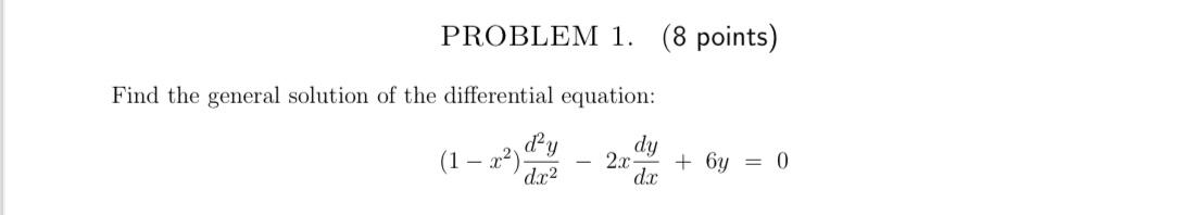 Solved PROBLEM 1. (8 Points) Find The General Solution Of | Chegg.com