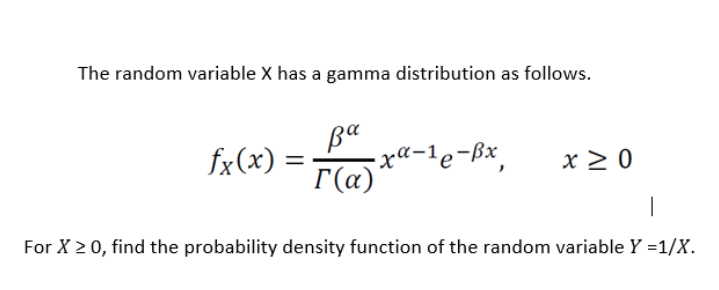Solved The random variable X has a gamma distribution as | Chegg.com