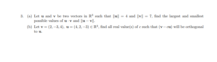 Solved (a) Let u and v be two vectors in R3 such that ∥u∥=4 | Chegg.com