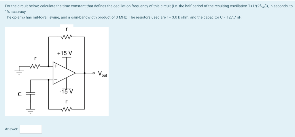 Solved For the circuit below, calculate the time constant | Chegg.com