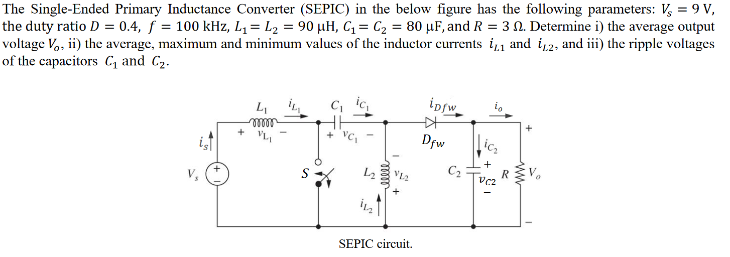 Solved The Single-Ended Primary Inductance Converter (SEPIC) | Chegg.com