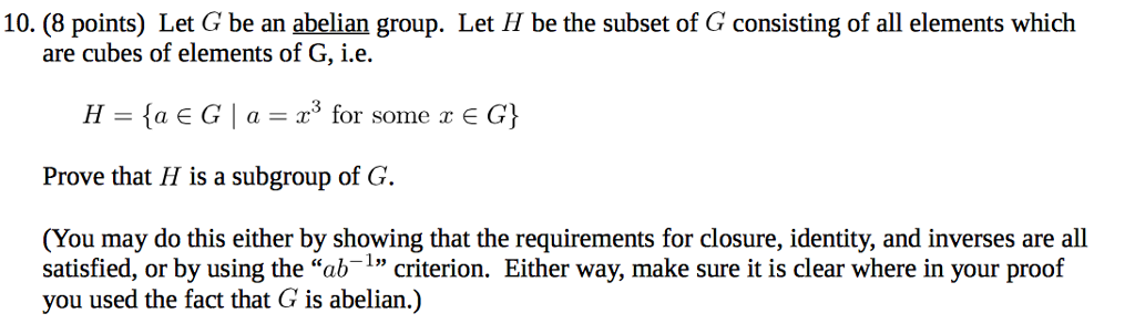 Solved 10. (8 Points) Let G Be An Abelian Group. Let H Be | Chegg.com