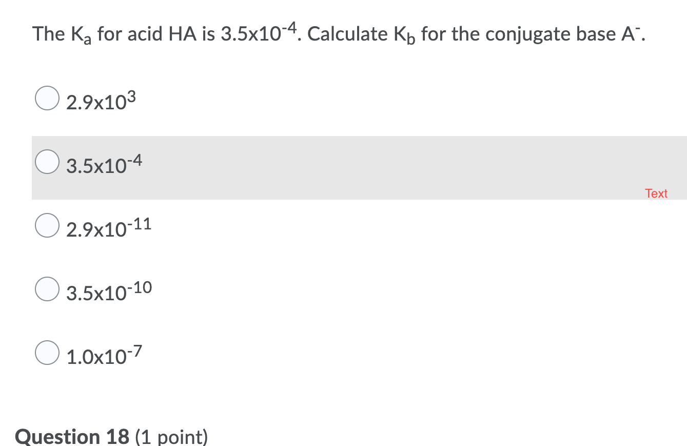 Solved The Ka for acid HA is 3.5x10-4. Calculate Kb for the | Chegg.com