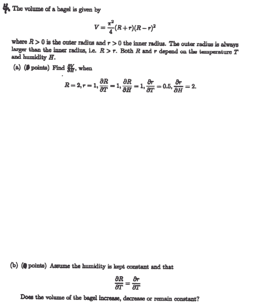 Solved 4 The volume of a bagel is given by V=4π2(R+r)(R−r)2