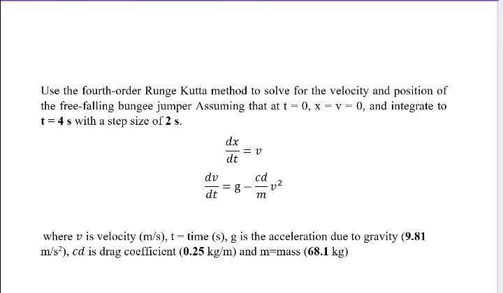 Solved Use The Fourth-order Runge Kutta Method To Solve For | Chegg.com