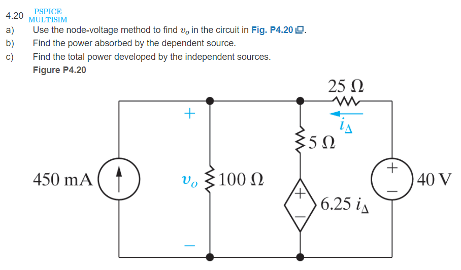 Solved PSPICE 4.20 MULTISIM A) Use The Node-voltage Method | Chegg.com