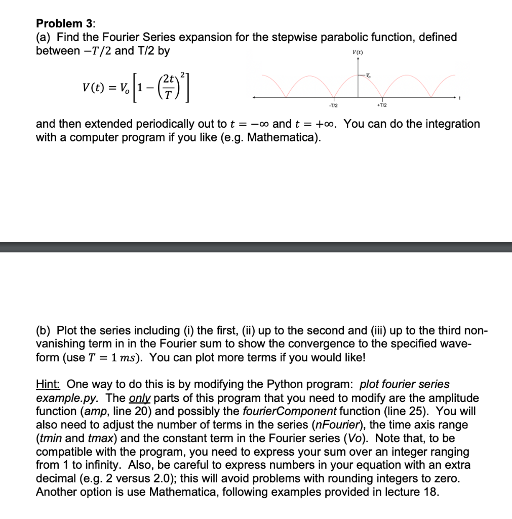 Solved Problem 3: (a) Find the Fourier Series expansion for | Chegg.com