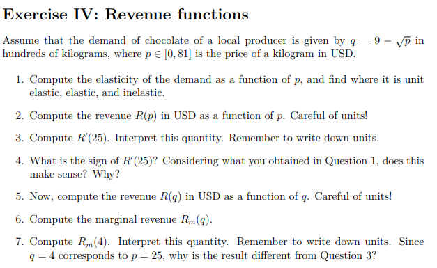 Solved Exercise IV: Revenue functions Assume that the demand | Chegg.com