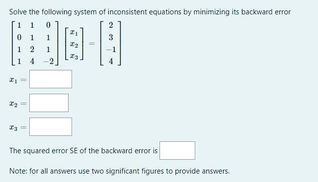 Solved Solve the following system of inconsistent equations | Chegg.com