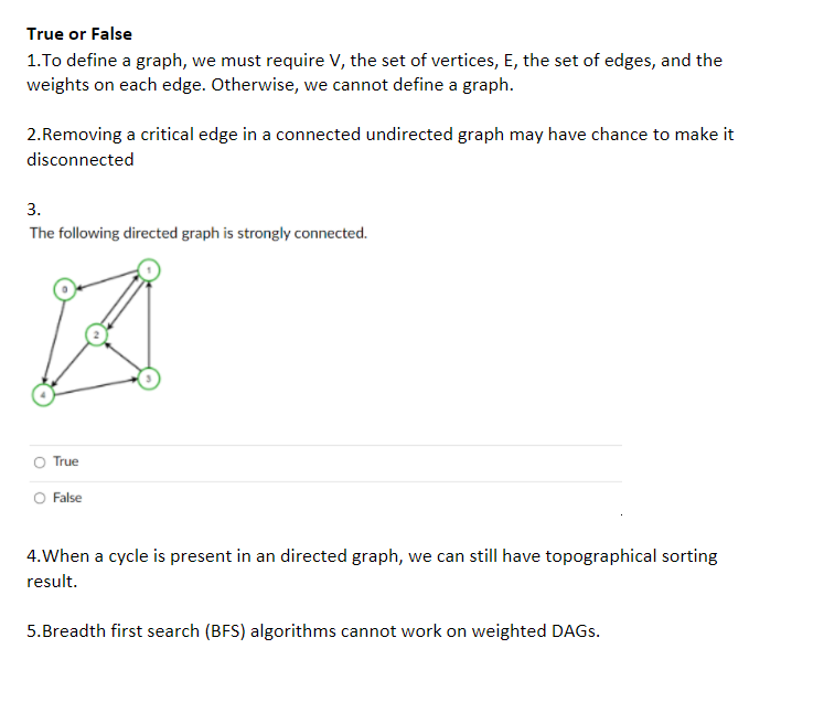 Solved True or False 1. To define a graph, we must require | Chegg.com