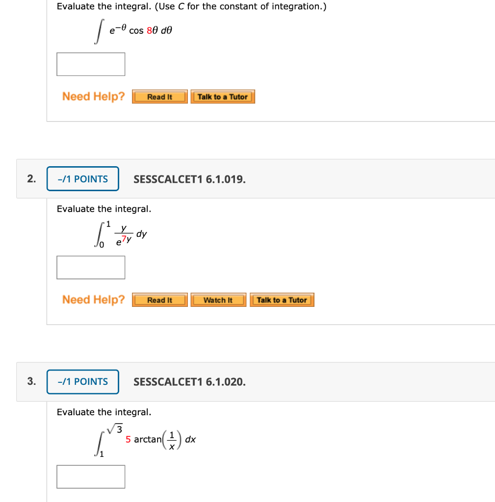 Solved Evaluate the integral. (Use C for the constant of | Chegg.com