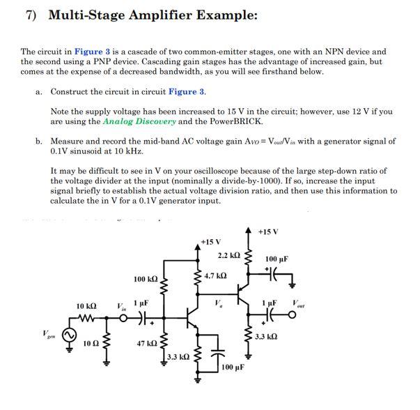 7) MultiStage Amplifier Example The circuit in