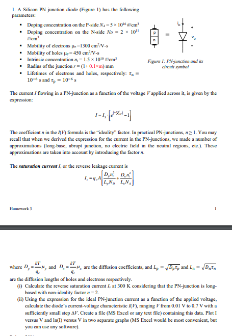 Solved 1. A Silicon PN junction diode (Figure 1) has the | Chegg.com
