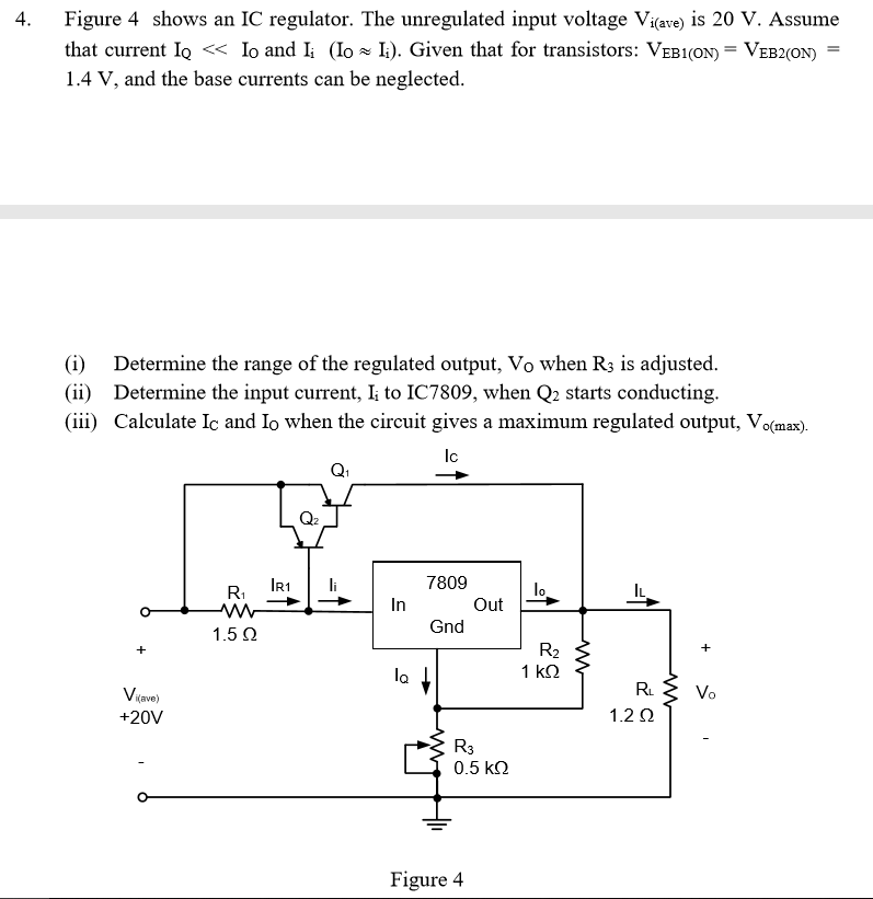 Solved 4. Figure 4 shows an IC regulator. The unregulated